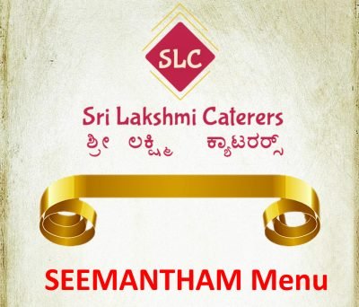 Seemantham baby shower catering menu card - Sri Lakshmi Caterers Bangalore